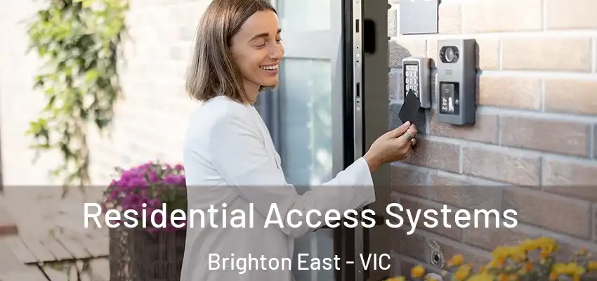  Residential Access Systems Brighton East - VIC