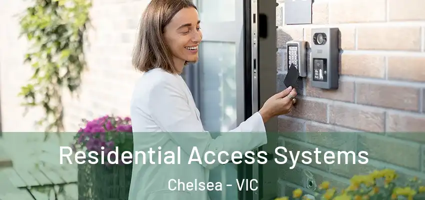 Residential Access Systems Chelsea - VIC