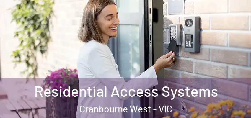 Residential Access Systems Cranbourne West - VIC