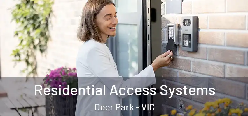 Residential Access Systems Deer Park - VIC