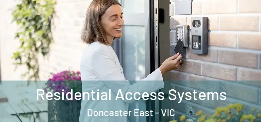  Residential Access Systems Doncaster East - VIC