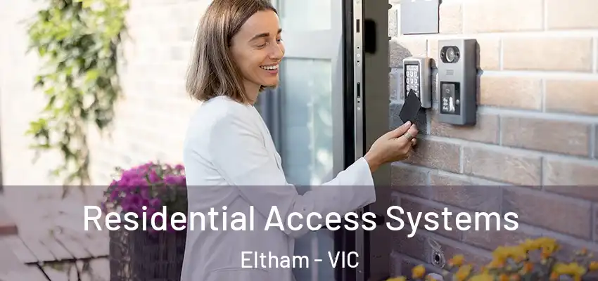 Residential Access Systems Eltham - VIC