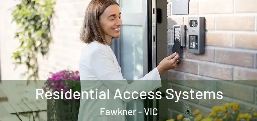 Residential Access Systems Fawkner - VIC