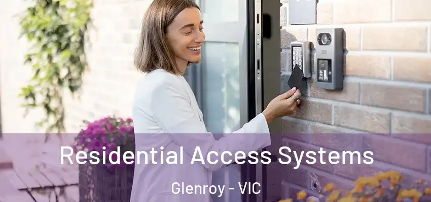  Residential Access Systems Glenroy - VIC