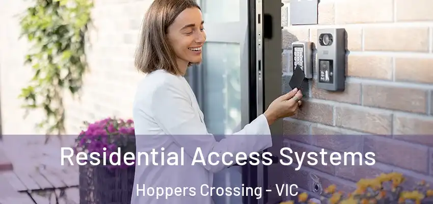 Residential Access Systems Hoppers Crossing - VIC