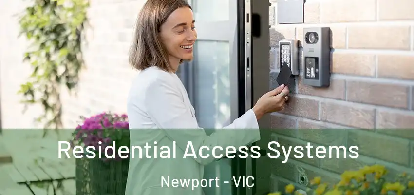 Residential Access Systems Newport - VIC