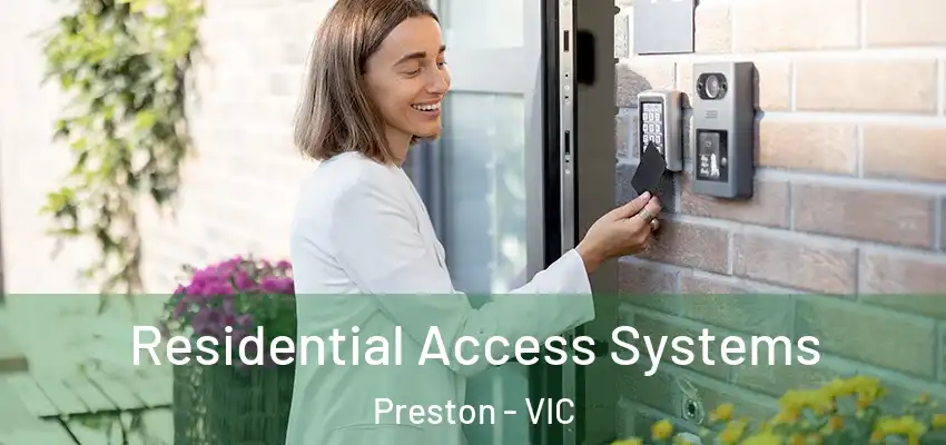 Residential Access Systems Preston - VIC