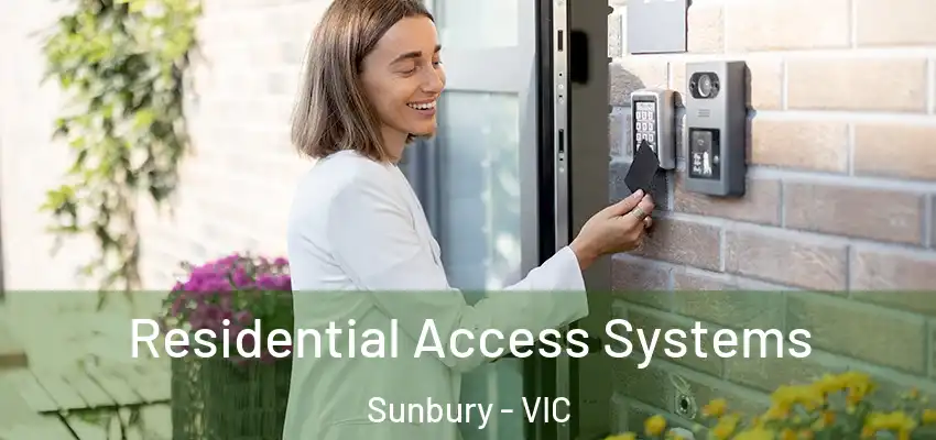 Residential Access Systems Sunbury - VIC