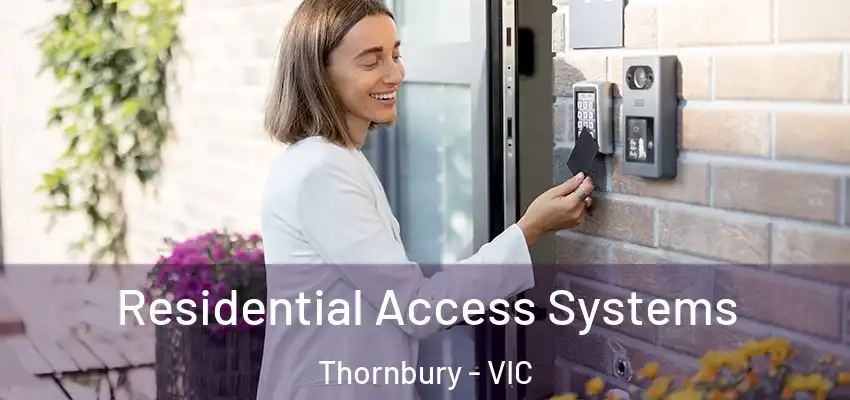  Residential Access Systems Thornbury - VIC