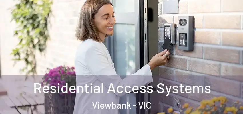 Residential Access Systems Viewbank - VIC