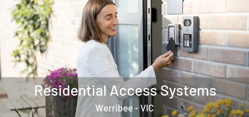 Residential Access Systems Werribee - VIC
