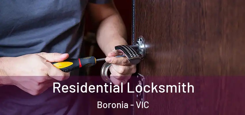 Residential Locksmith Boronia - VIC