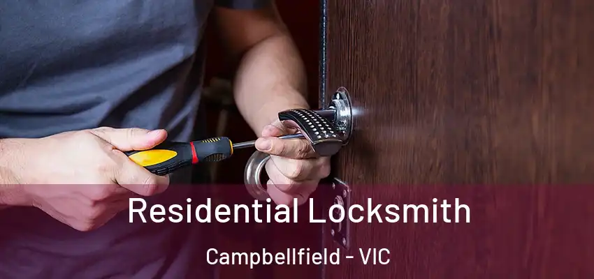 Residential Locksmith Campbellfield - VIC