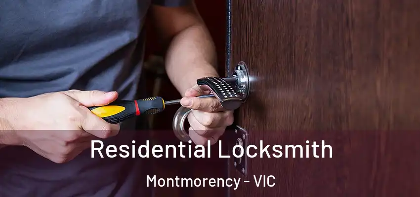 Residential Locksmith Montmorency - VIC