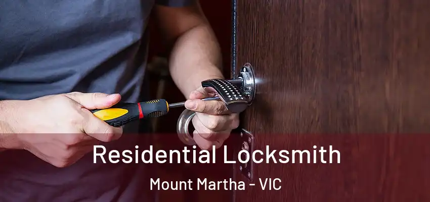 Residential Locksmith Mount Martha - VIC