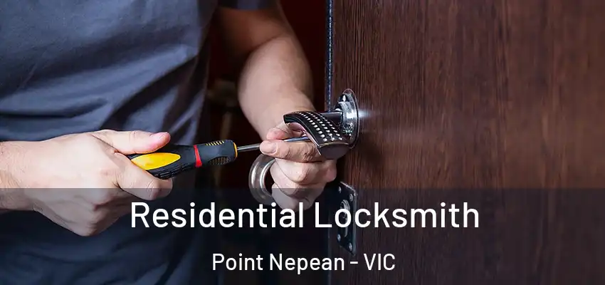 Residential Locksmith Point Nepean - VIC