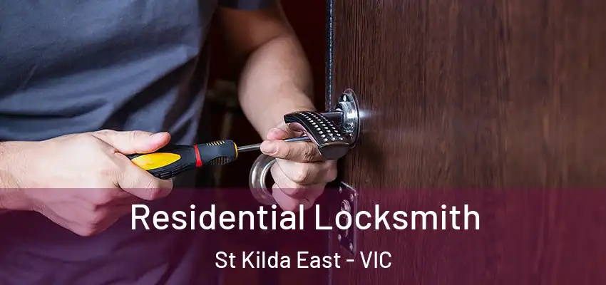Residential Locksmith St Kilda East - VIC