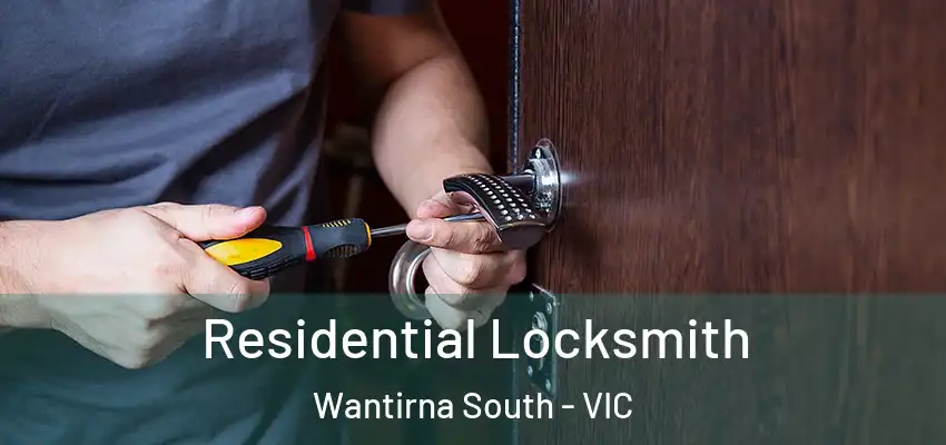 Residential Locksmith Wantirna South - VIC