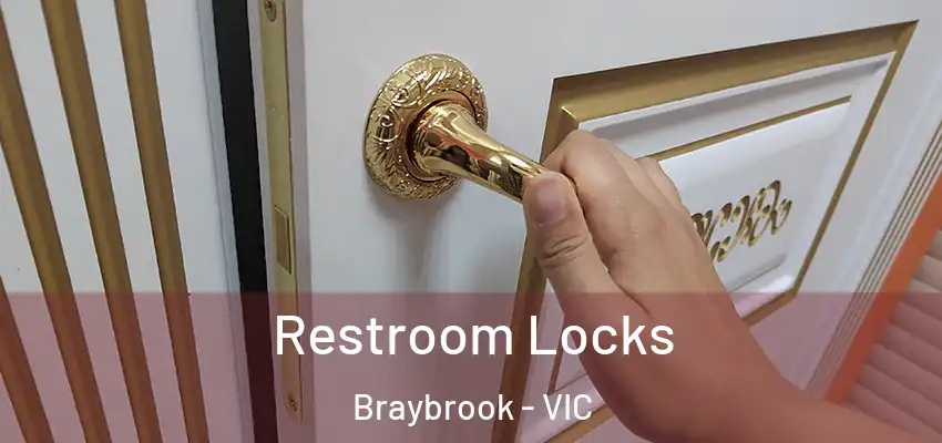  Restroom Locks Braybrook - VIC