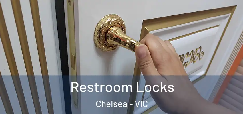 Restroom Locks Chelsea - VIC