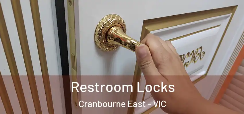  Restroom Locks Cranbourne East - VIC