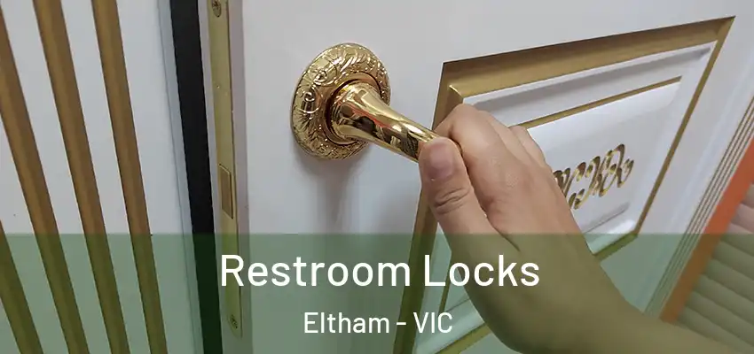 Restroom Locks Eltham - VIC