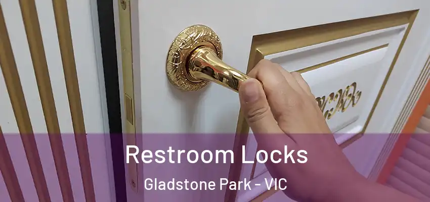 Restroom Locks Gladstone Park - VIC