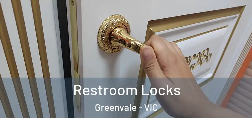  Restroom Locks Greenvale - VIC