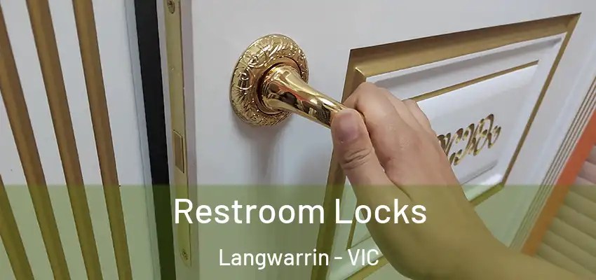  Restroom Locks Langwarrin - VIC