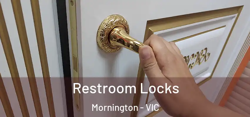 Restroom Locks Mornington - VIC