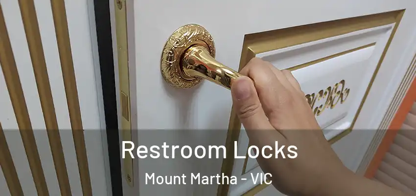 Restroom Locks Mount Martha - VIC