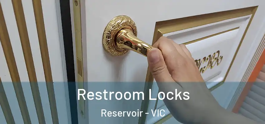  Restroom Locks Reservoir - VIC