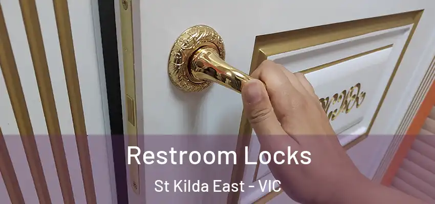 Restroom Locks St Kilda East - VIC