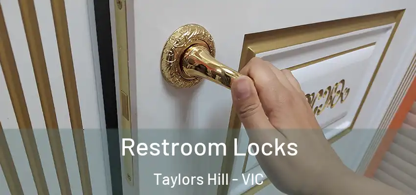 Restroom Locks Taylors Hill - VIC