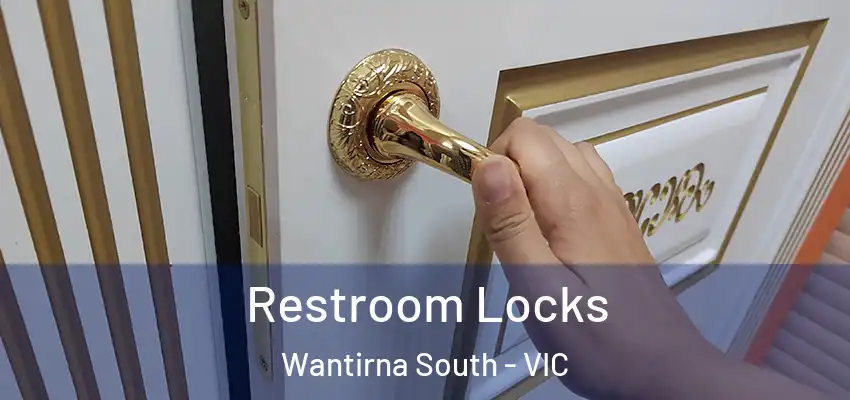 Restroom Locks Wantirna South - VIC