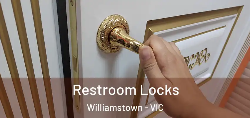 Restroom Locks Williamstown - VIC