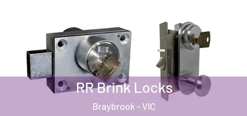 RR Brink Locks Braybrook - VIC