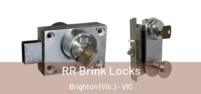RR Brink Locks Brighton (Vic.) - VIC