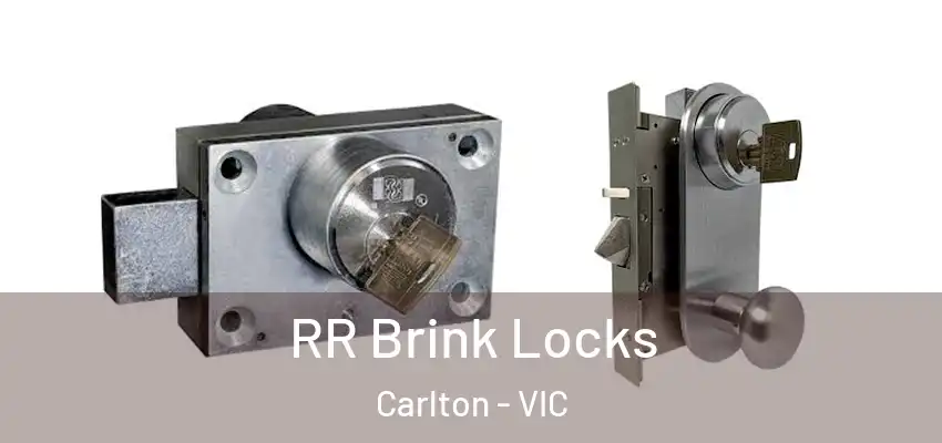 RR Brink Locks Carlton - VIC