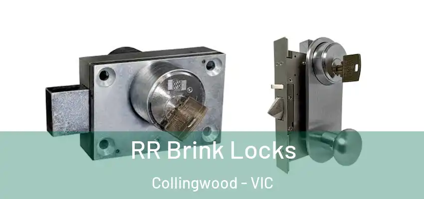 RR Brink Locks Collingwood - VIC