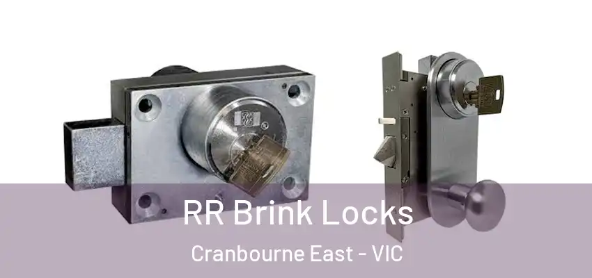 RR Brink Locks Cranbourne East - VIC