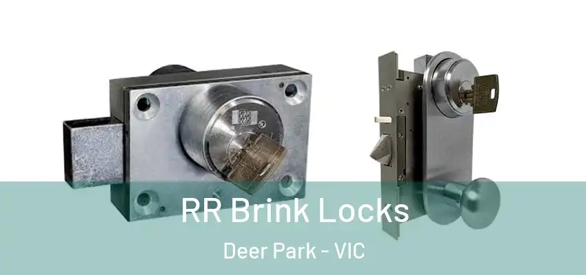 RR Brink Locks Deer Park - VIC