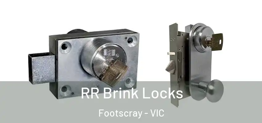 RR Brink Locks Footscray - VIC