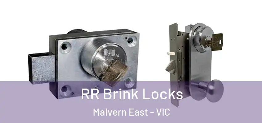 RR Brink Locks Malvern East - VIC