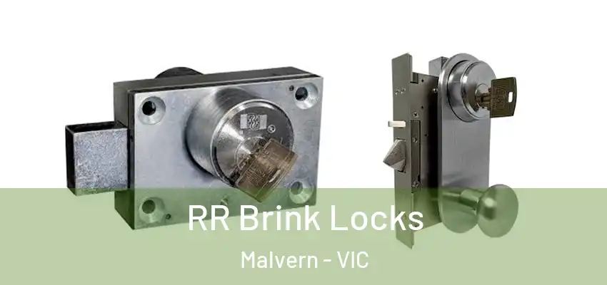 RR Brink Locks Malvern - VIC
