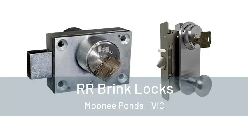 RR Brink Locks Moonee Ponds - VIC