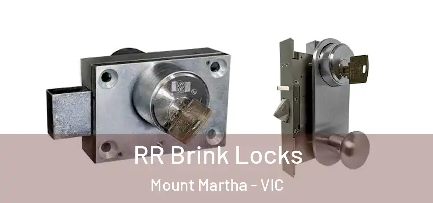 RR Brink Locks Mount Martha - VIC