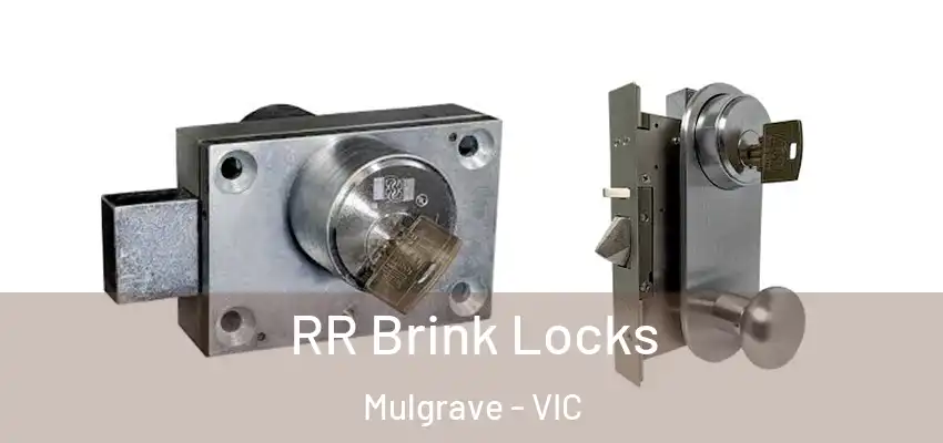 RR Brink Locks Mulgrave - VIC