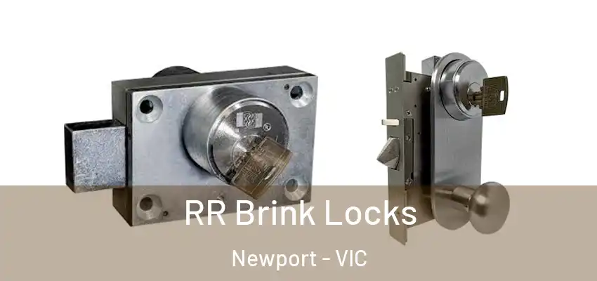 RR Brink Locks Newport - VIC