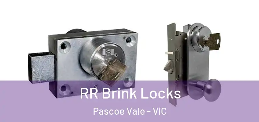 RR Brink Locks Pascoe Vale - VIC